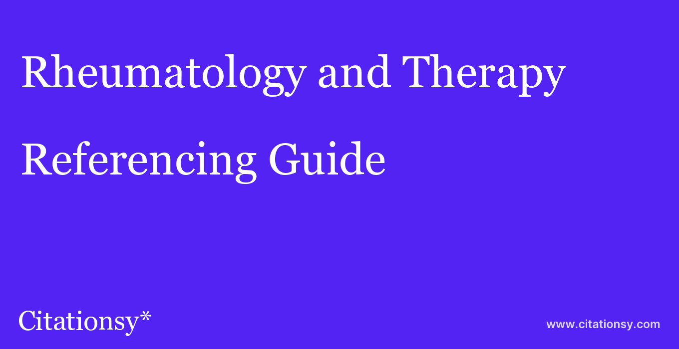 cite Rheumatology and Therapy  — Referencing Guide